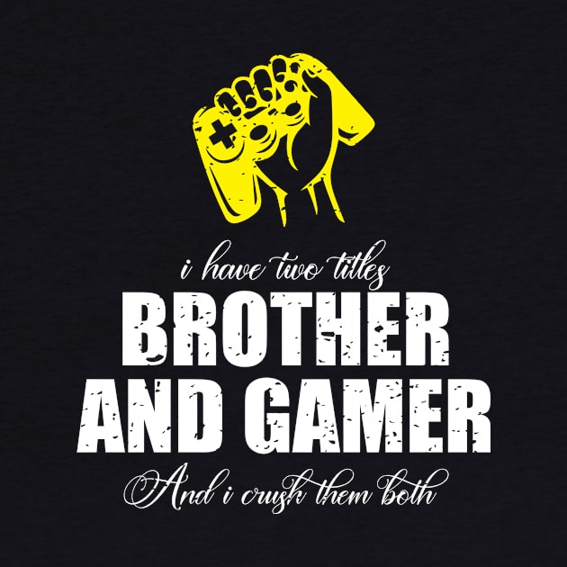 I have two titles brother and gamer and i crush them both by FatTize